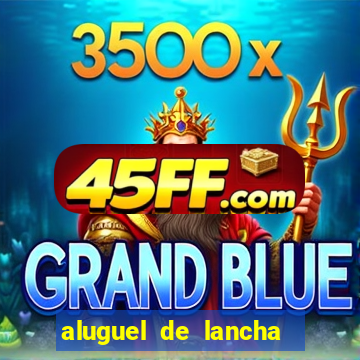 aluguel de lancha porto alegre